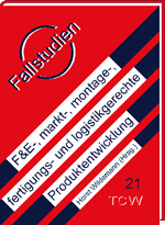 F&E-, markt-, montage-, fertigungs- und logistikgerechte Produktentwicklung