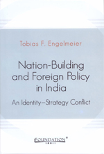 Nation-Building and Foreign Policy in India Nation-Building and Foreign Policy in India