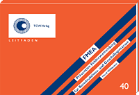 FMEA Pr�ventive Fehlervermeidung  f�r Konstruktions- und Gesch�ftsprozesse