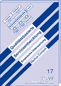 Qualitätsbasierte Serviceentwicklung Empirische Untersuchung Qualitätsbasierte Serviceentwicklung Empirische Untersuchung