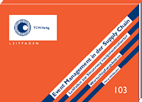 Event Management i. d. Supply Chain Leitfaden zur Steuerung ereignis-orientierter Wertsch�pfungsketten