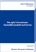 Das agile Unternehmen: Kostenführerschaft und Service