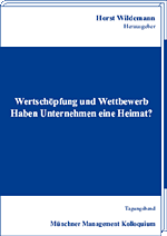 Wertschöpfung und Wettbewerb. Haben Unternehmen eine Heimat? 