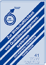 Zur Wirtschaftlichkeit von Qualitätsmanagementsystemen