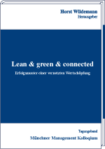 Lean & green & connected – Erfolgsmuster einer vernetzten Wertschöpfung