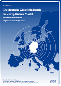 Die deutsche Zulieferindustrie im europäischen Markt Ein Blick in die Zukunft – Delphi-Studie