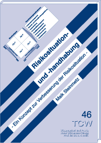 Risikosituation und -handhabung Ein Konzept zur Verbesserung der Risikosituation