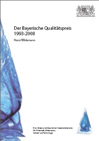 Der Bayerische Qualitätspreis 1993-2008 