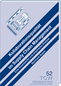 Kollaborationsqualität im Supply Chain Management Eine theoretische und empirische Analyse