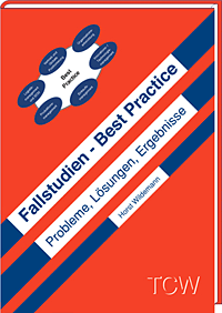 Fallstudien - Best Practice Probleme, Lösungen, Ergebnisse