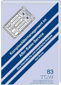 Komplexitätsmanagement im After-Sales-Service Eine theoretische und empirische Analyse